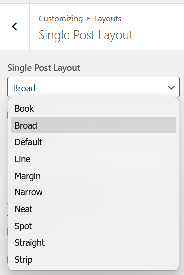 Single Post Layout dropdown showing all 10 options: Book, Broad, Default, Line, Margin, Narrow, Neat, Spot, Straight, Strip